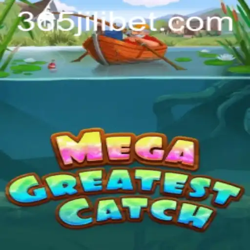 Discover the Thrills of MegaGreatestCatch: A Comprehensive Overview